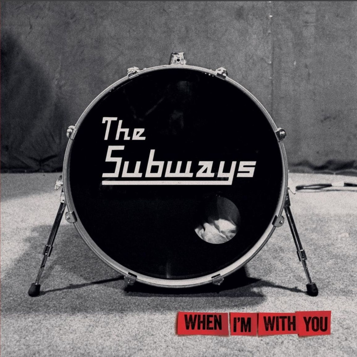 Audio When I'm With You The Subways