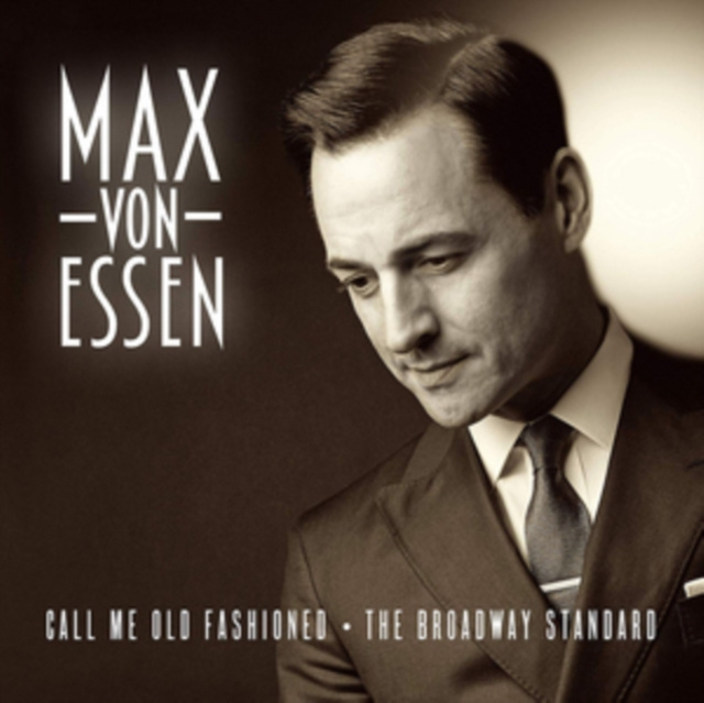 Audio Call Me Old Fashioned Max Von Essen