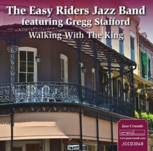 Audio Walking With the King Easy Riders Jazz Band
