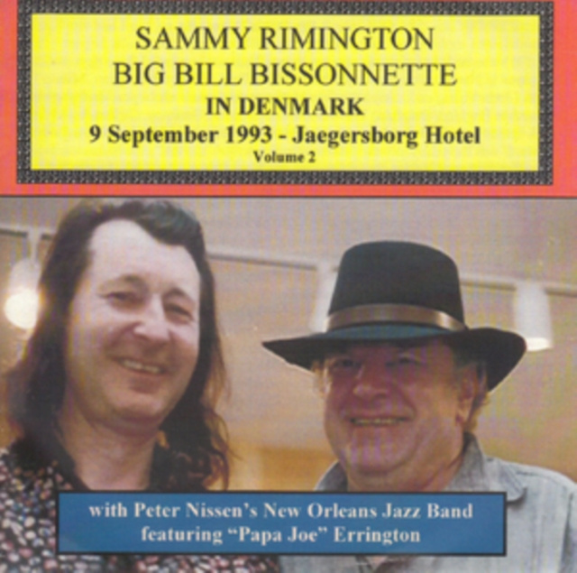 Audio Sammy Rimington & Bill Bissonnette in Denmark Sammy Rimington & Big Bill Bissonnette