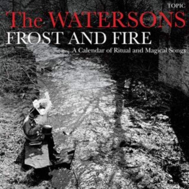 Audio Frost and Fire The Watersons