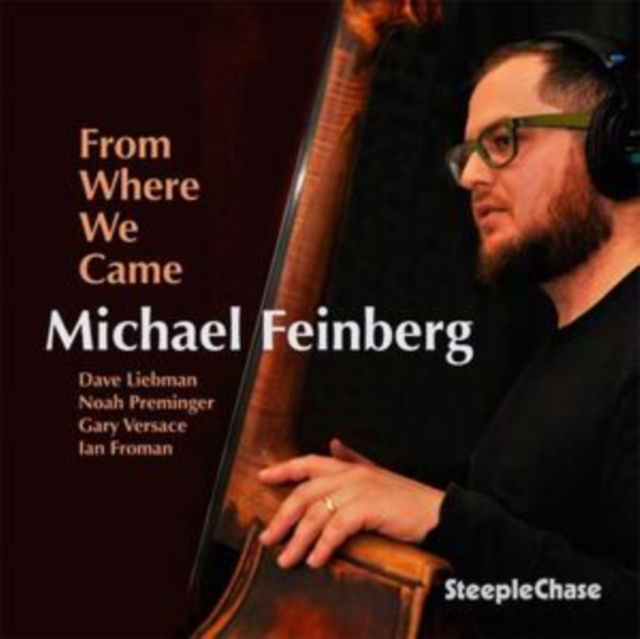 Audio From Where We Came Michael Feinberg