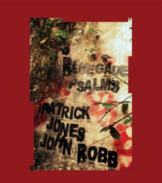 Zvok Renegade Psalms Patrick Jones & John Robb