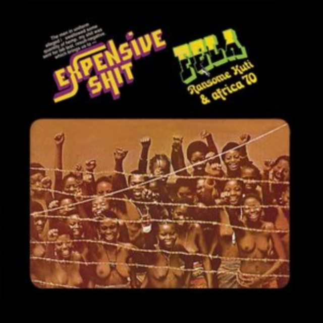 Audio Expensive Shit Fela Ransome Kuti & The Africa 70