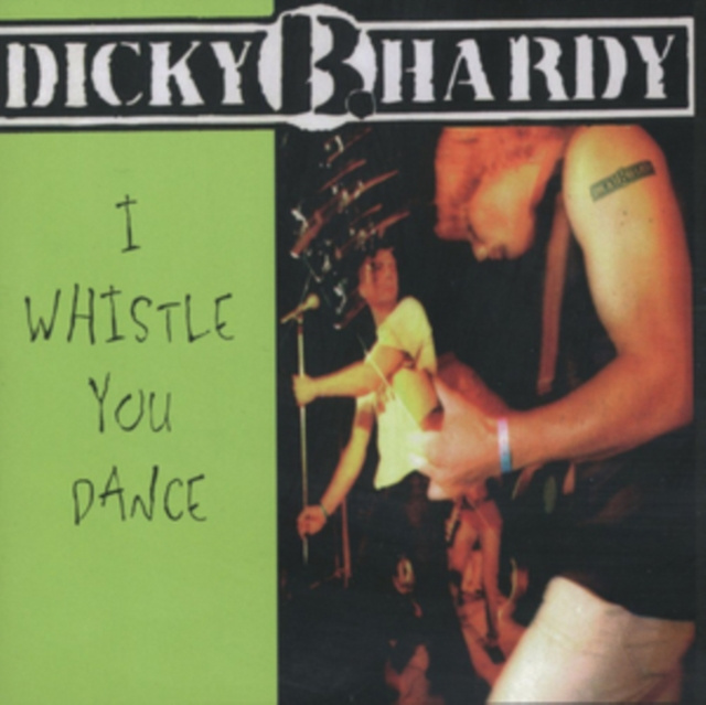 Audio I Whistle - You Dance Dick B. Hardy