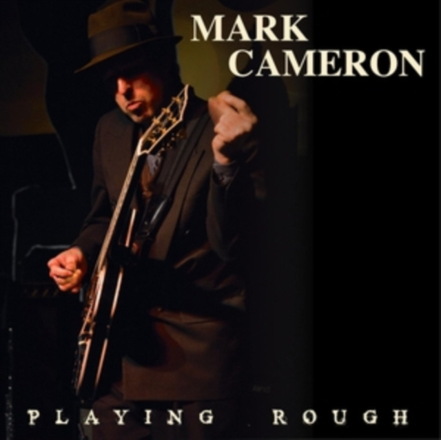 Аудио Playing Rough Mark Cameron