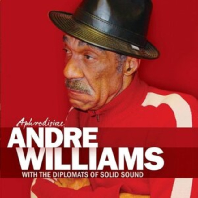 Audio Aphrodisiac Andre Williams with The Diplomats of Solid Sound