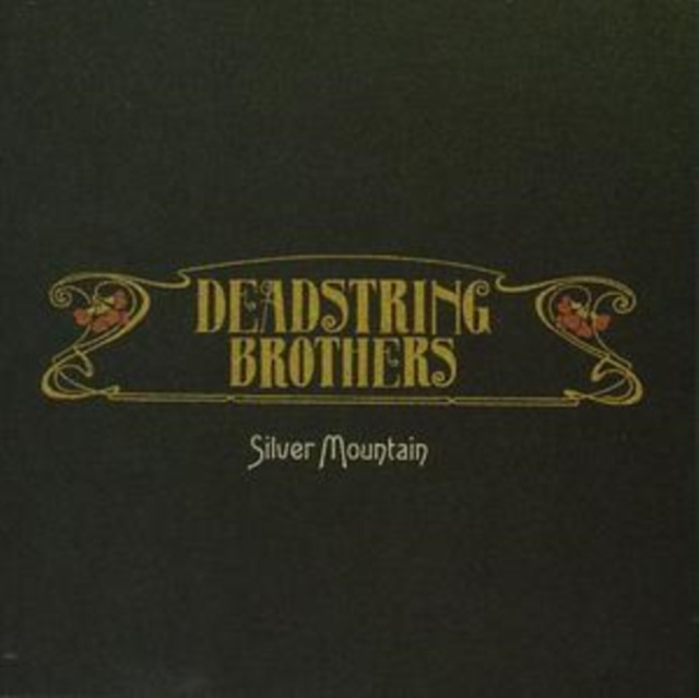 Audio Silver Mountain Deadstring Brothers