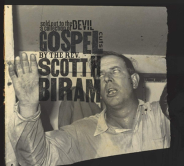 Audio Sold Out to the Devil Scott H. Biram