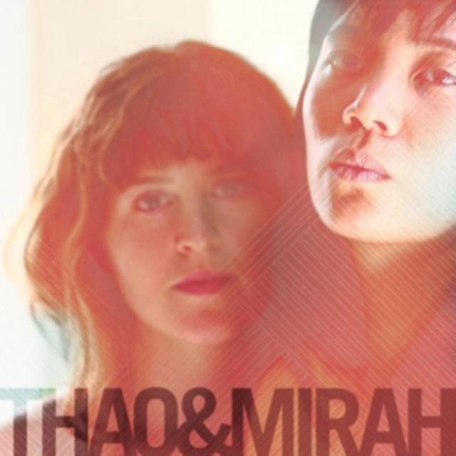 Audio Thao & Mirah Thao & Mirah