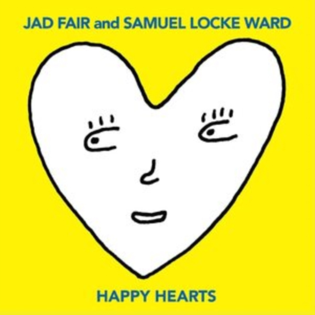 Audio Happy Hearts Jad Fair and Samuel Locke Ward