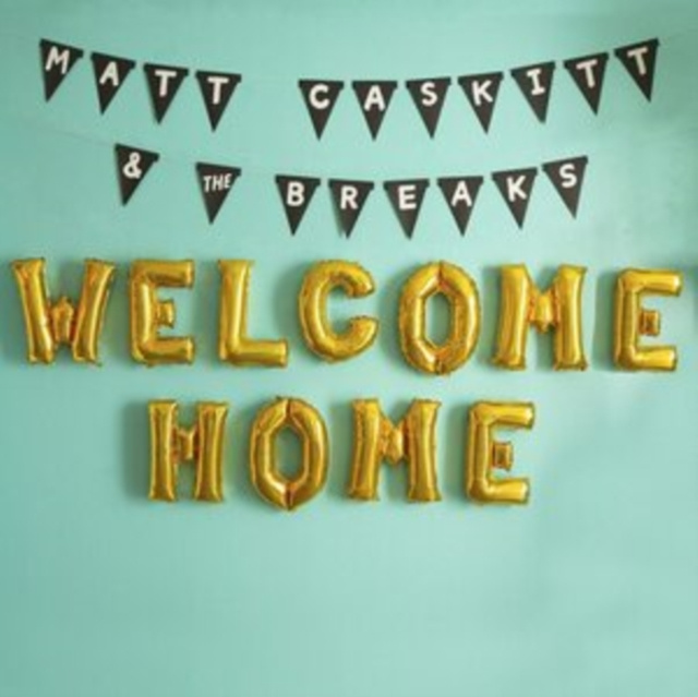 Audio Welcome Home Matt Caskitt & The Breaks
