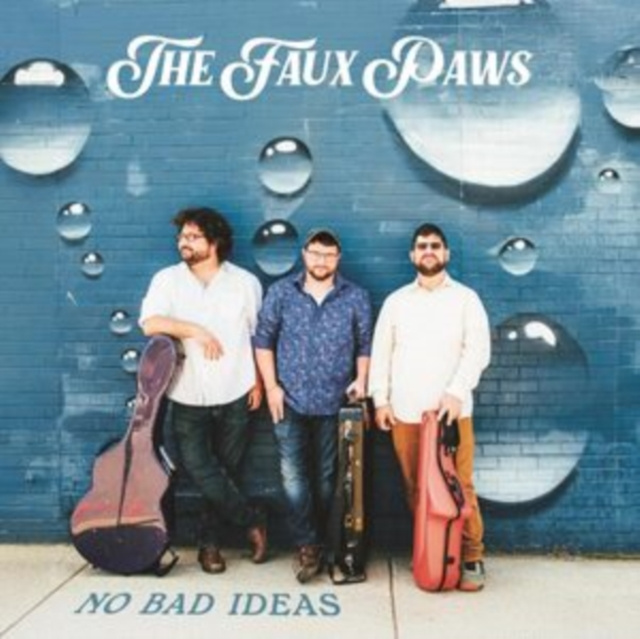Audio No bad ideas The Faux Paws