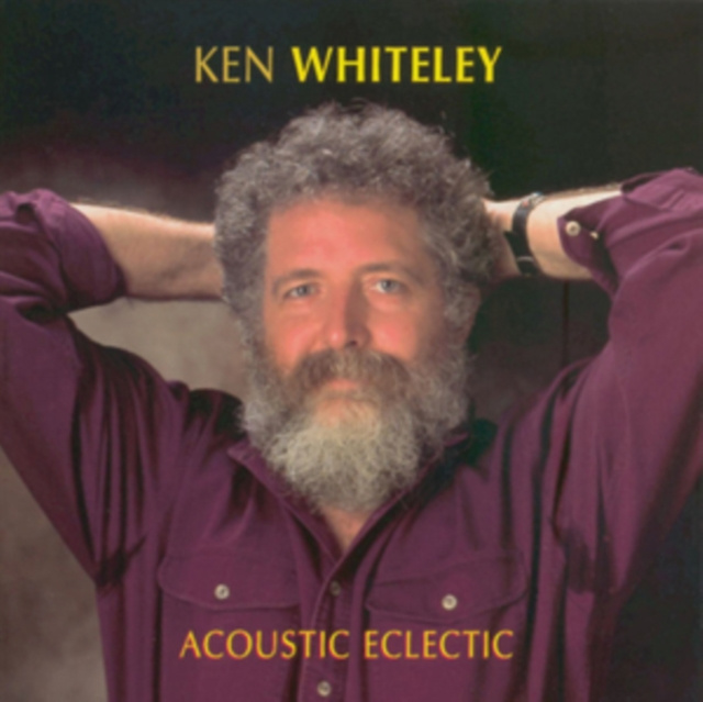 Audio Acoustic Eclectic Ken Whiteley