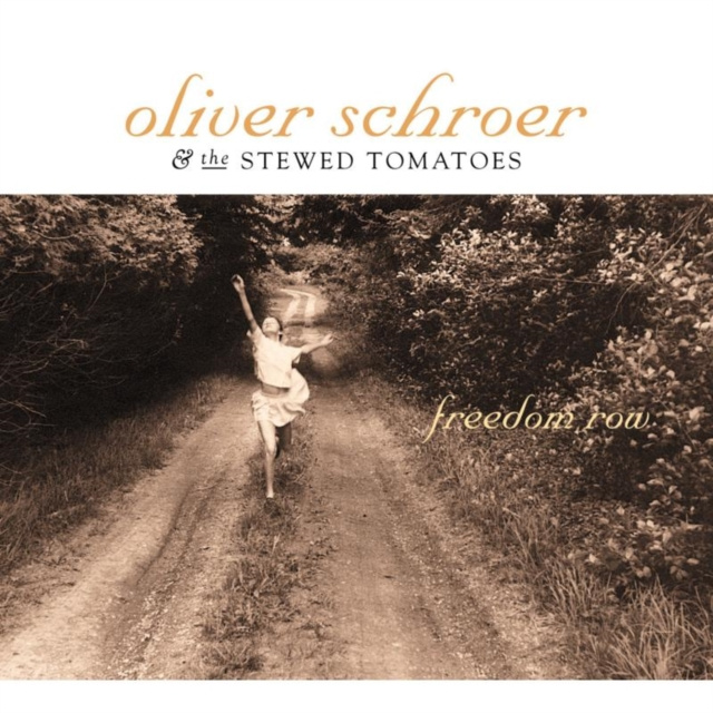 Audio Freedom Road Oliver Schroer & The Stewed Tomatoes
