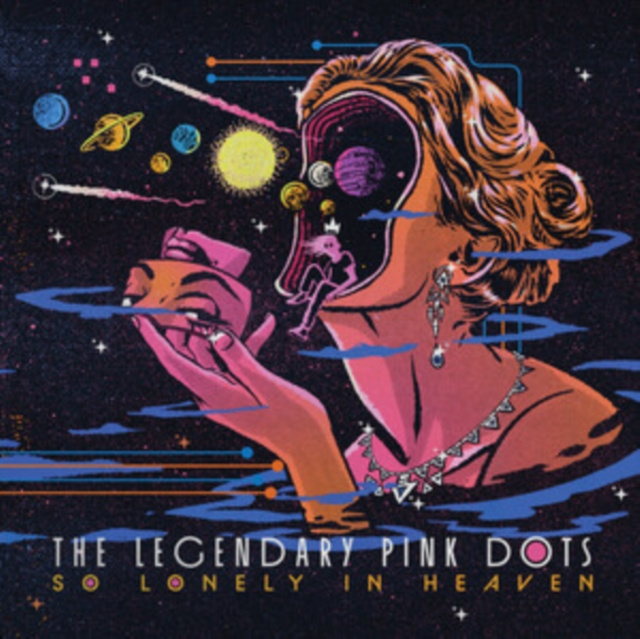 Audio So Lonely in Heaven The Legendary Pink Dots