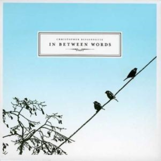 Audio In Between Words Chris Bissonette