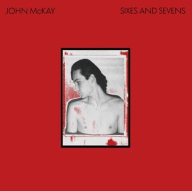 Audio Sixes and Sevens John McKay