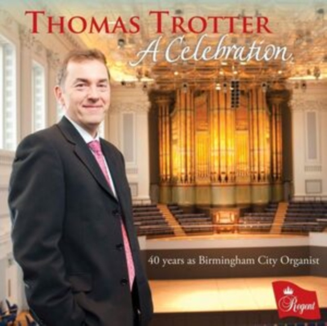 Audio Thomas Trotter: A Celebration 