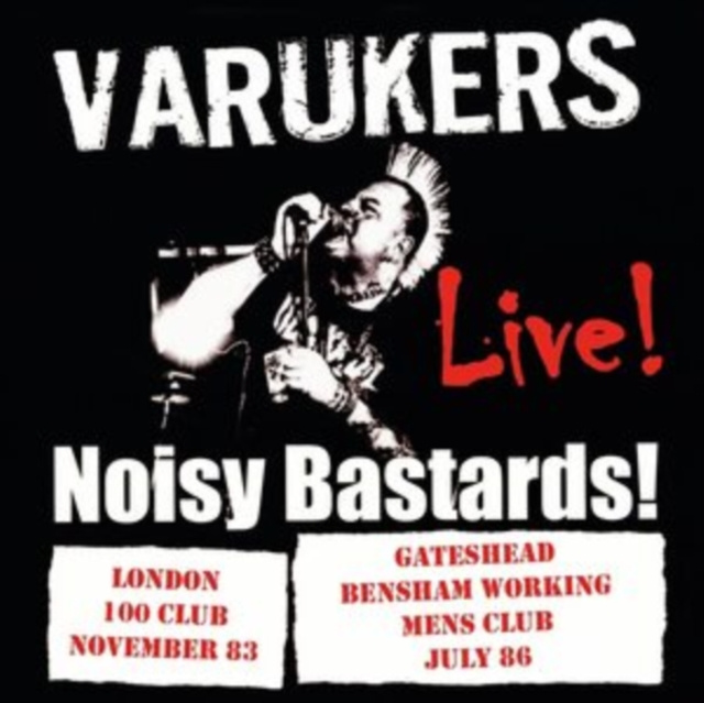 Audio Noisy Bastards! Live! The Varukers