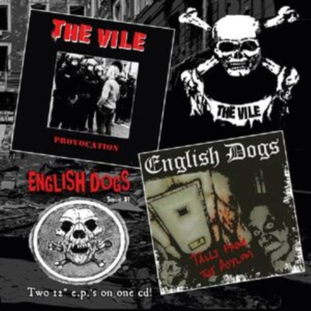 Audio Tales from the Asylum/Provocation English Dogs/The Vile