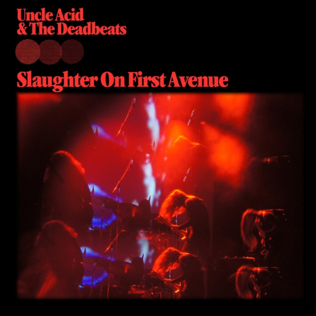 Audio Slaughter On First Avenue Uncle Acid & The Deadbeats