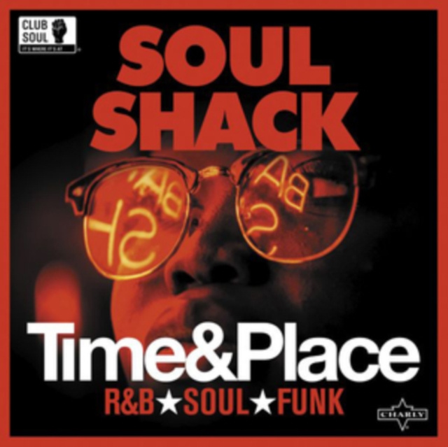 Audio Soul Shack: Time & Place Various Artists