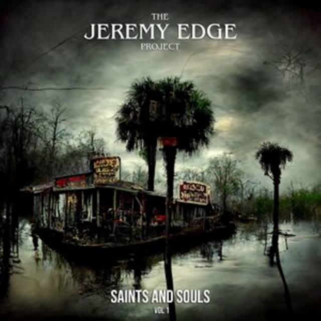 Audio Saints and Souls The Jeremy Edge Project