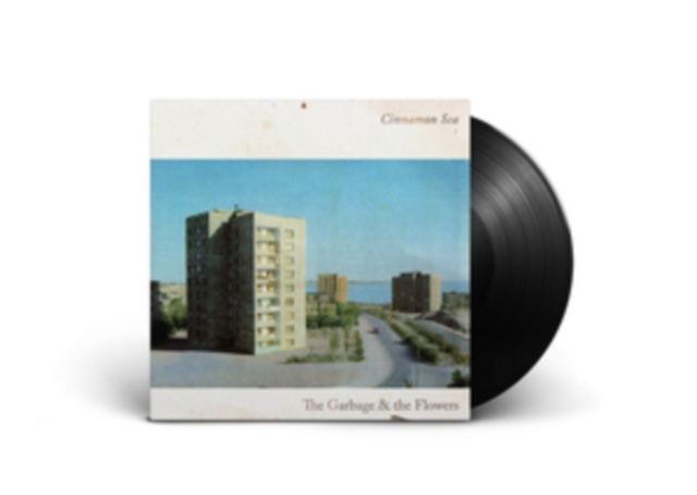 Audio Cinnamon Sea The Garbage and the Flowers