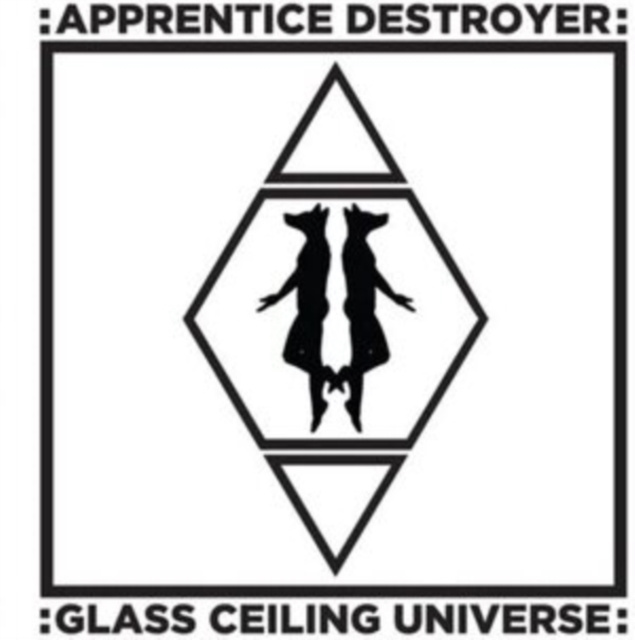 Audio Glass Ceiling Universe Apprentice Destroyer