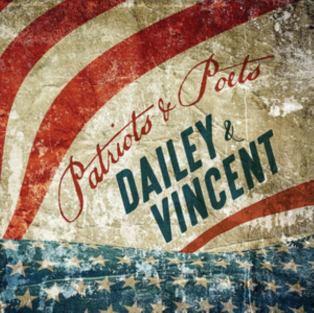 Audio Patriots and Poets Dailey and Vincent