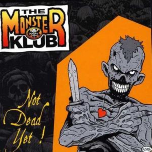Audio Not Dead Yet The Monster Klub
