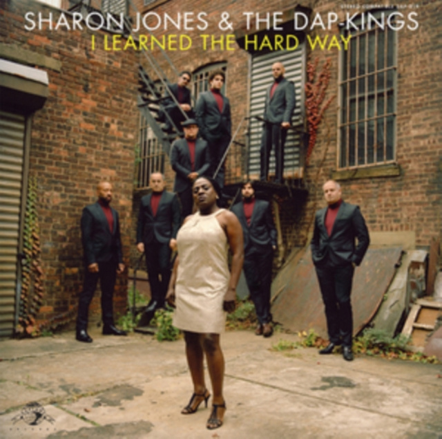 Audio I Learned the Hard Way Sharon Jones & The Dap-Kings