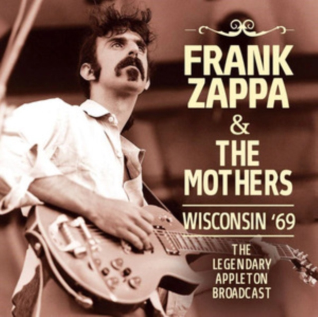 Audio  Wisconsin '69 Frank Zappa & The Mothers