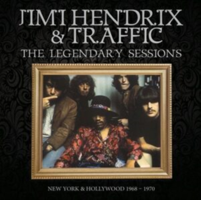Audio The Legendary Sessions Jimi Hendrix & Traffic