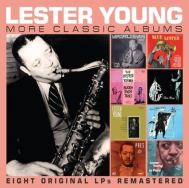 Audio More Classic Albums Lester Young