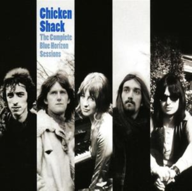 Audio The Complete Blue Horizon Sessions Chicken Shack