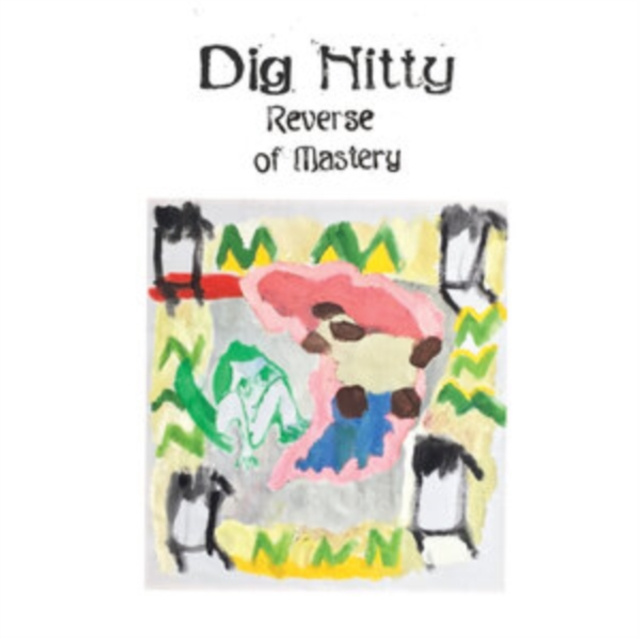 Audio Reverse of Mastery Dig Nitty