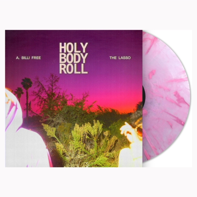 Audio Holy Body Roll A. Billi Free & The Lasso
