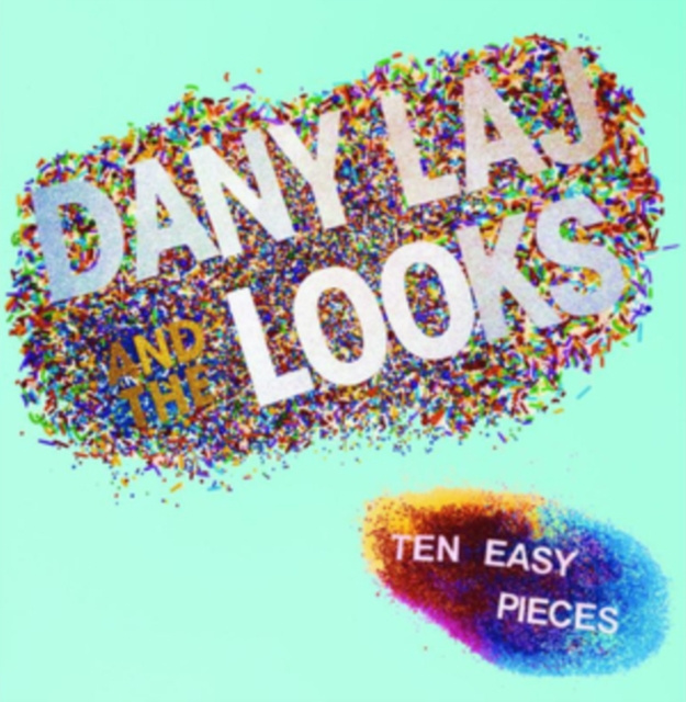 Audio Ten Easy Pieces Danny Laj and The Looks