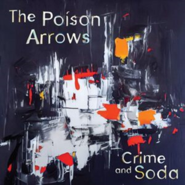 Audio Crime and Soda The Poison Arrows