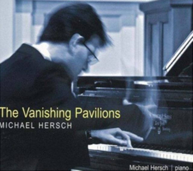 Audio Michael Hersch: The Vanishing Pavilions 