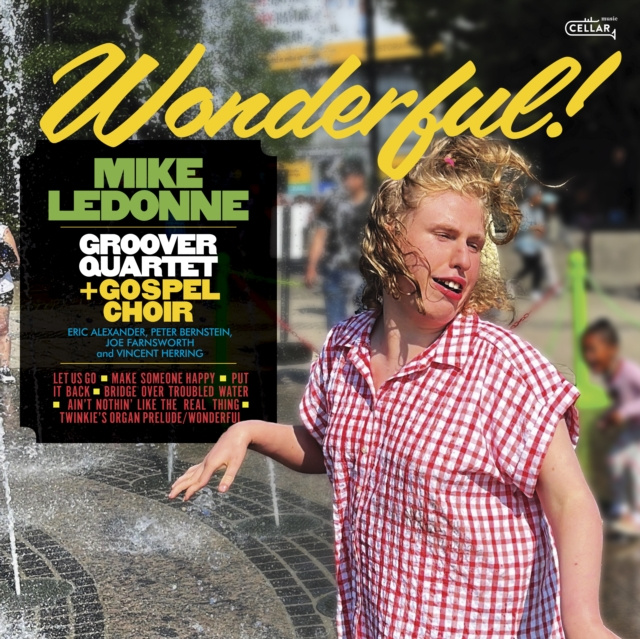 Audio Wonderful Mike LeDonne with the Groover Quartet + Gospel Choir