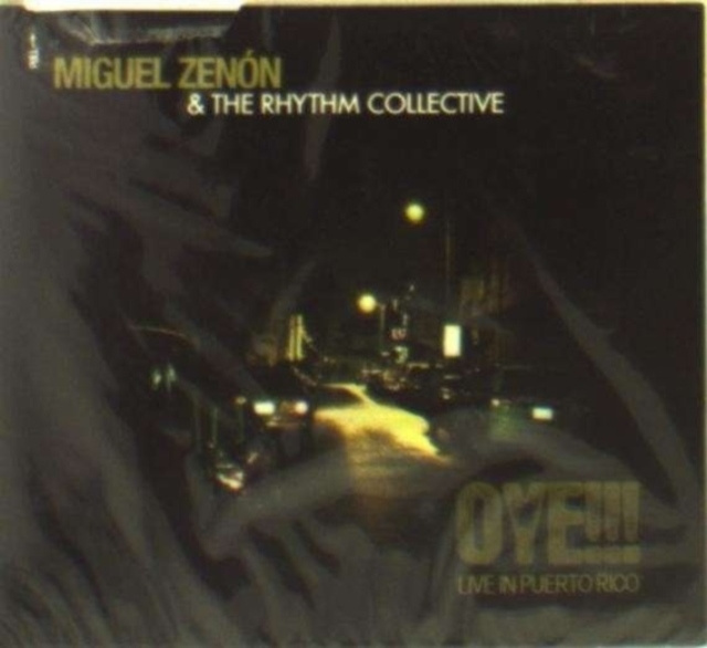 Audio Oye!!! Miguel Zenón & The Rhythm Collective