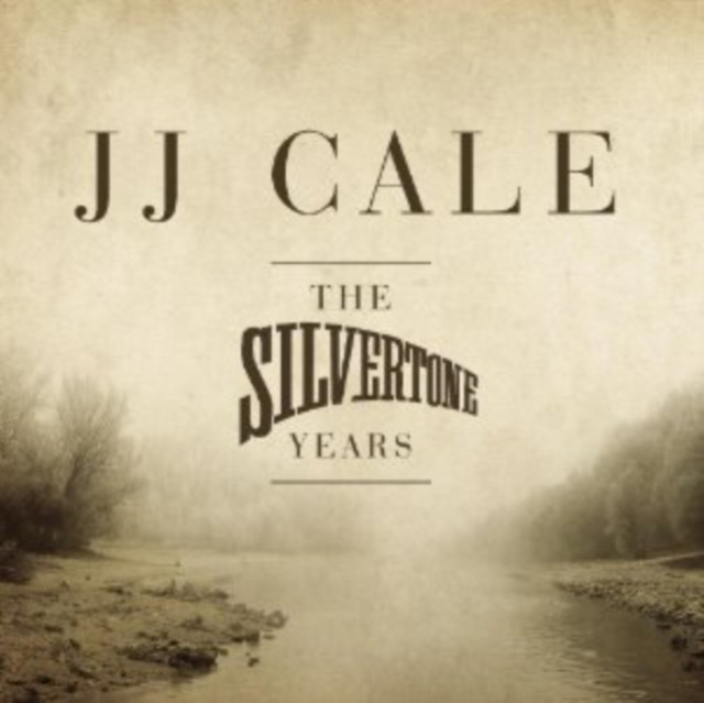 Audio The Silvertone Years J.J. Cale