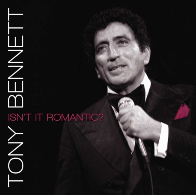 Audio isn't it romantic? Tony Bennett