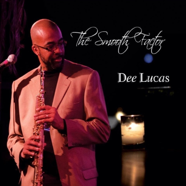 Audio The Smooth Factor Dee Lucas
