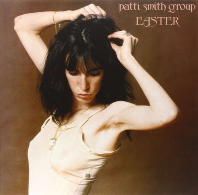 Audio Easter The Patti Smith Group