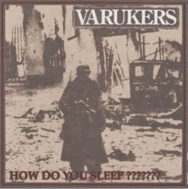 Audio How Do You Sleep ??????? The Varukers