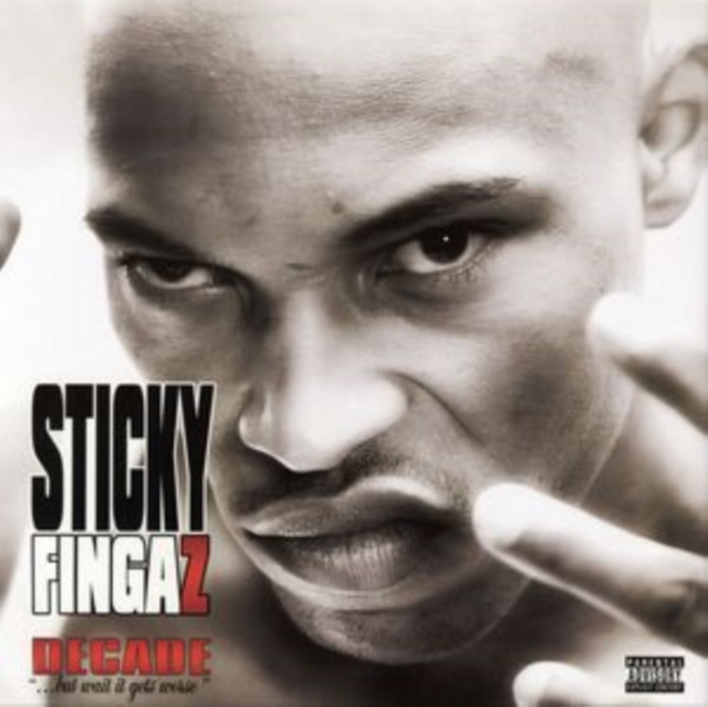 Audio Decade... But Wait It Gets Worse Sticky Fingaz